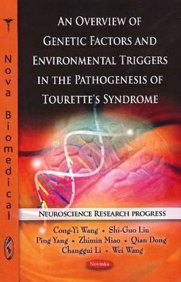 An Overview of Genetic Factors and Environmental Triggers in the Pathogenesis of Tourette's Syndrome