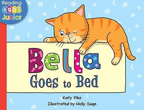 Bella Goes to Bed: A Bella the Cat Book
