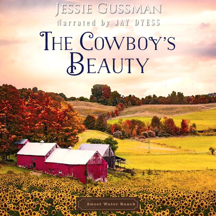 The Cowboy's Beauty: Sweet Water Ranch Western Cowboy Romance, Book 3