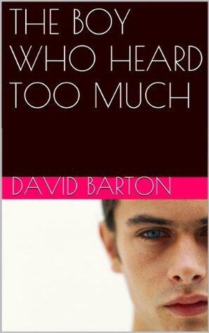 THE BOY WHO HEARD TOO MUCH: THE GIFTS AND HANDICAPS OF SUPER ACUTE HEARING
