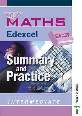 Key Maths Edexcel Gcse: Summary and Practice Intermediate