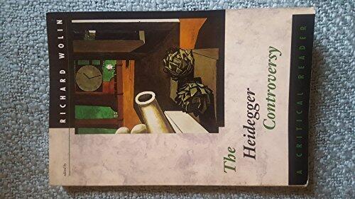 The Heidegger Controversy: A Critical Reader by Richard Wolin