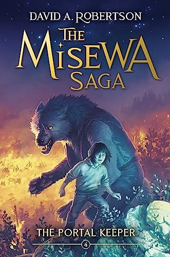 The Portal Keeper (The Misewa Saga)