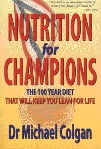 Nutrition For Champions: The 100 Year Diet That Will Keep You Lean for Life
