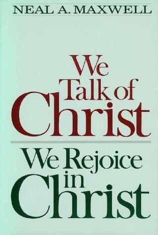 We Talk of Christ We Rejoice in Christ