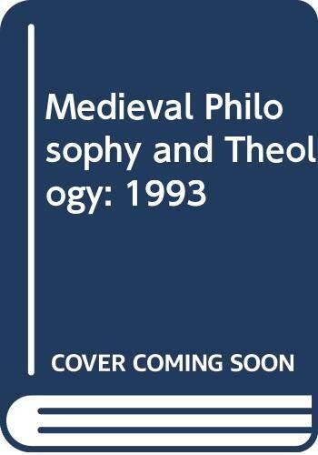 Medieval Philosophy and Theology: 1993