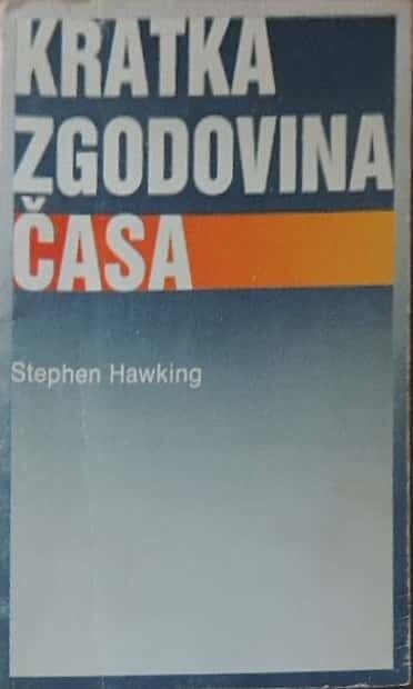 Kratka zgodovina časa: od vélikega poka do črnih lukenj
