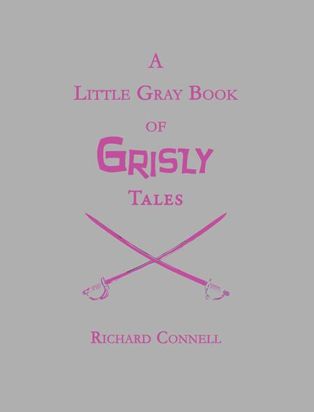 A Little Gray Book of Grisly Tales