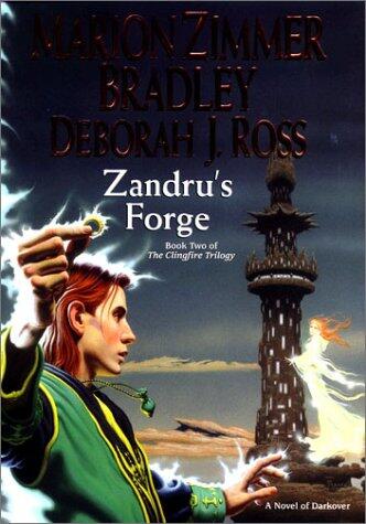 Zandru's Forge: The Clingfire Trilogy, Volume II