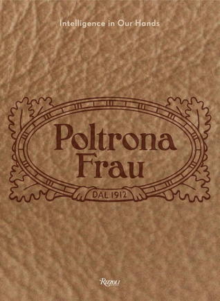 Poltrona Frau: Intelligence in Our Hands
