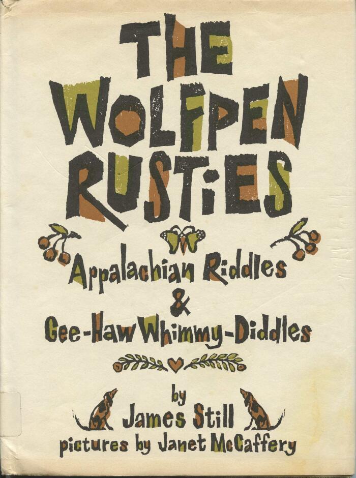The Wolfpen rusties: Appalachian riddles & gee-haw whimmy-diddles