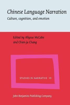 Chinese Language Narration: Culture, Cognition, and Emotion