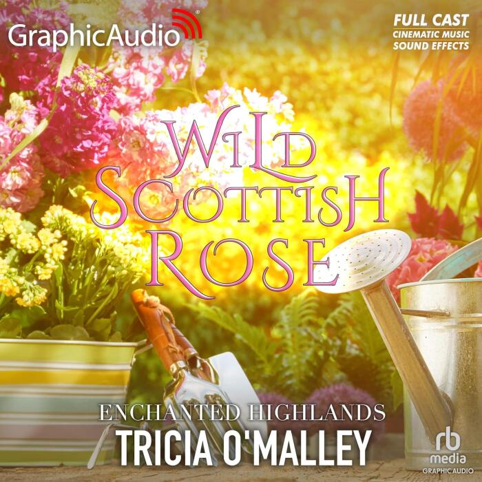 Wild Scottish Rose [Dramatized Adaptation]