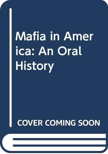 The Mafia in America: An oral history