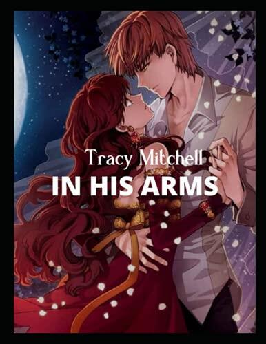 Tracy Mitchell: IN HIS ARMS 5