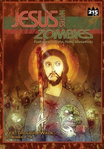 Jesus Hates Zombies: Yeah Though I Walk