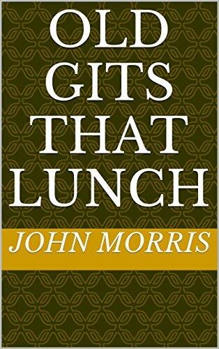 Old Gits that Lunch