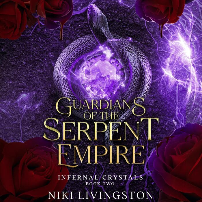 Guardians of the Serpent Empire: Infernal Crystals, Book 2