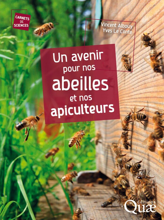 Un avenir pour nos abeilles et nos apiculteurs (Carnets de sciences)