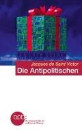 Die Antipolitischen