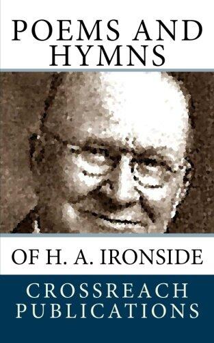 Poems and Hymns: Of H. A. Ironside