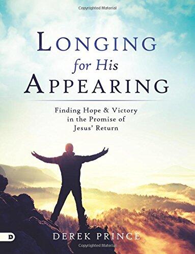 Longing for His Appearing (Large Print Edition): Finding Hope and Victory in the Promise of Jesus' Return