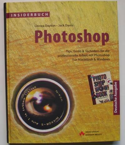 Photoshop: Tips, Tricks &Amp; Techniken Für Die Professionelle Arbeit Mit Photoshop:  [Für Macintosh &Amp; Windows]