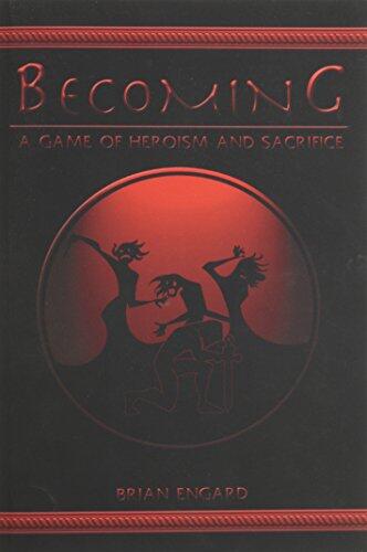Becoming: A Game of Heroism and Sacrifice