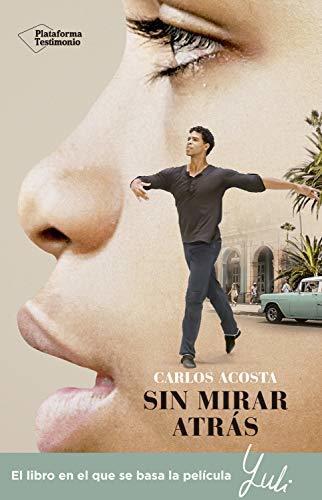 Sin mirar atrás: La historia de un bailarín cubano