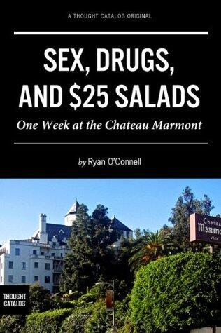 Sex, Drugs, and $25 Salads: One Week at the Chateau Marmont