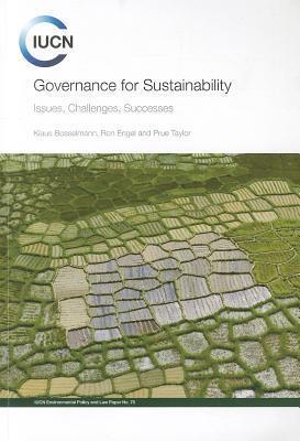 Governance for Sustainability: Issues, Challenges, Successes