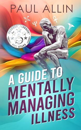 A Guide to Mentally Managing Illness