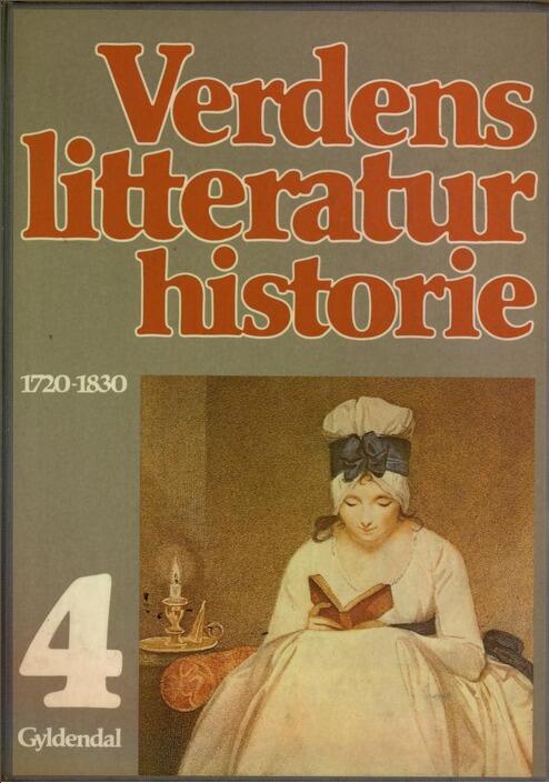 Verdens Litteraturhistorie: Bind 4: 1720-1830