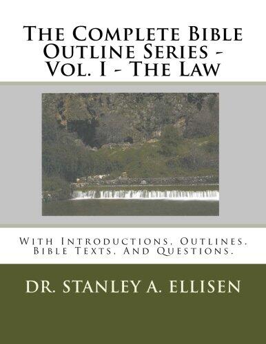 The Complete Bible Outline Series: With Introductions, Outlines, Bible Texts, and Questions