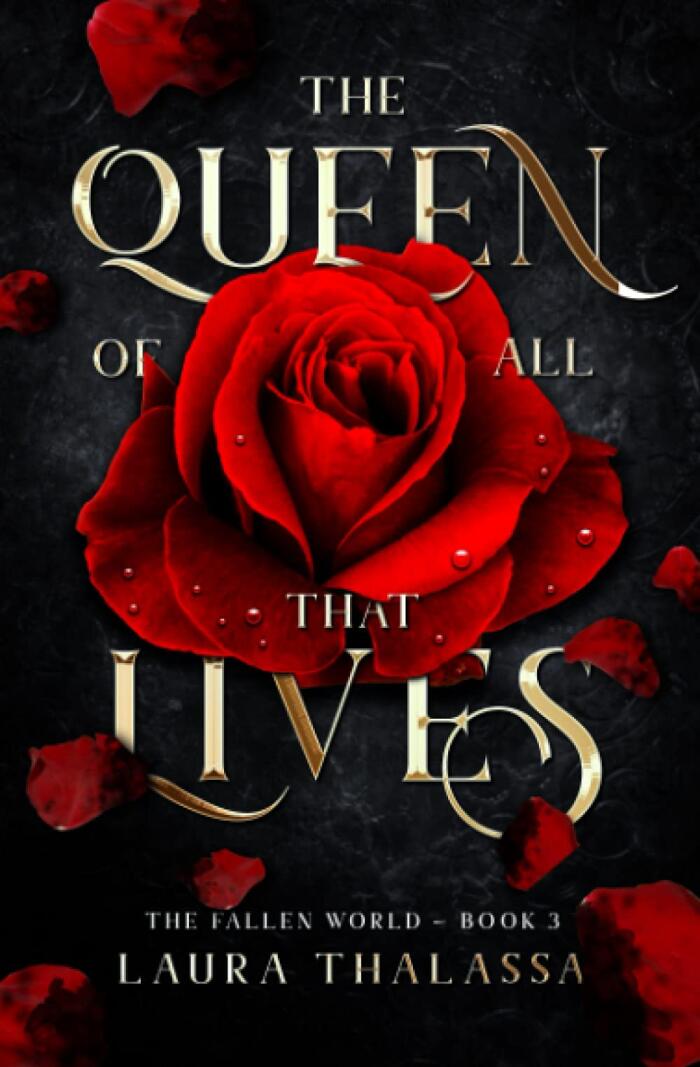 The Queen of All That Lives