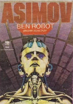 Ben Robot: Mekanik Adam Devri