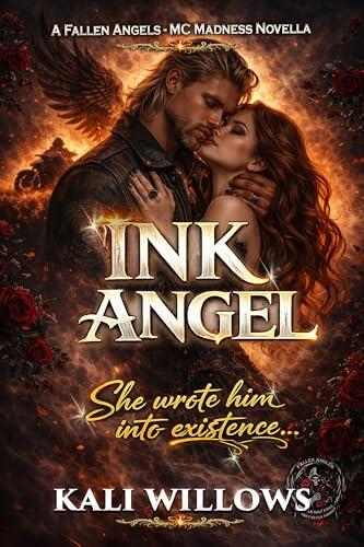 Ink Angel: A Fallen Angels - MC Madness Novel