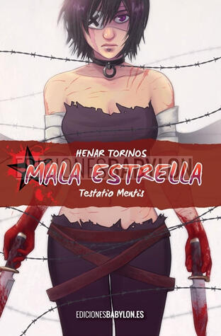Mala Estrella. Testatio Mentis.
