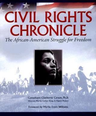 Civil Rights Chronicle: The African-American Struggle for Freedom