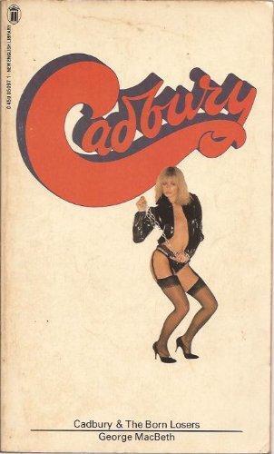 Cadbury and the Born Losers