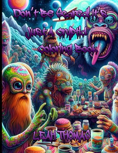 Don't Be Scared!: It's Just a Cryptid Coloring Book