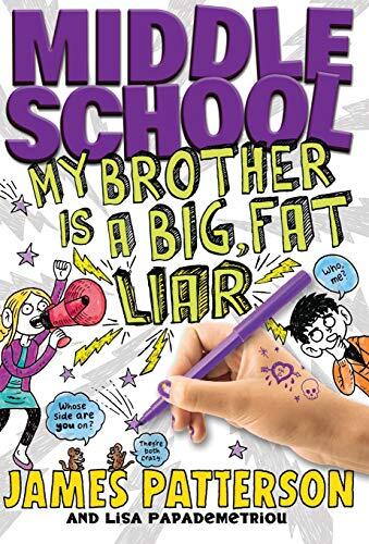 Middle School: My Brother Is a Big, Fat Liar