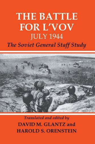 The Battle for L'vov July 1944: The Soviet General Staff Study (Soviet