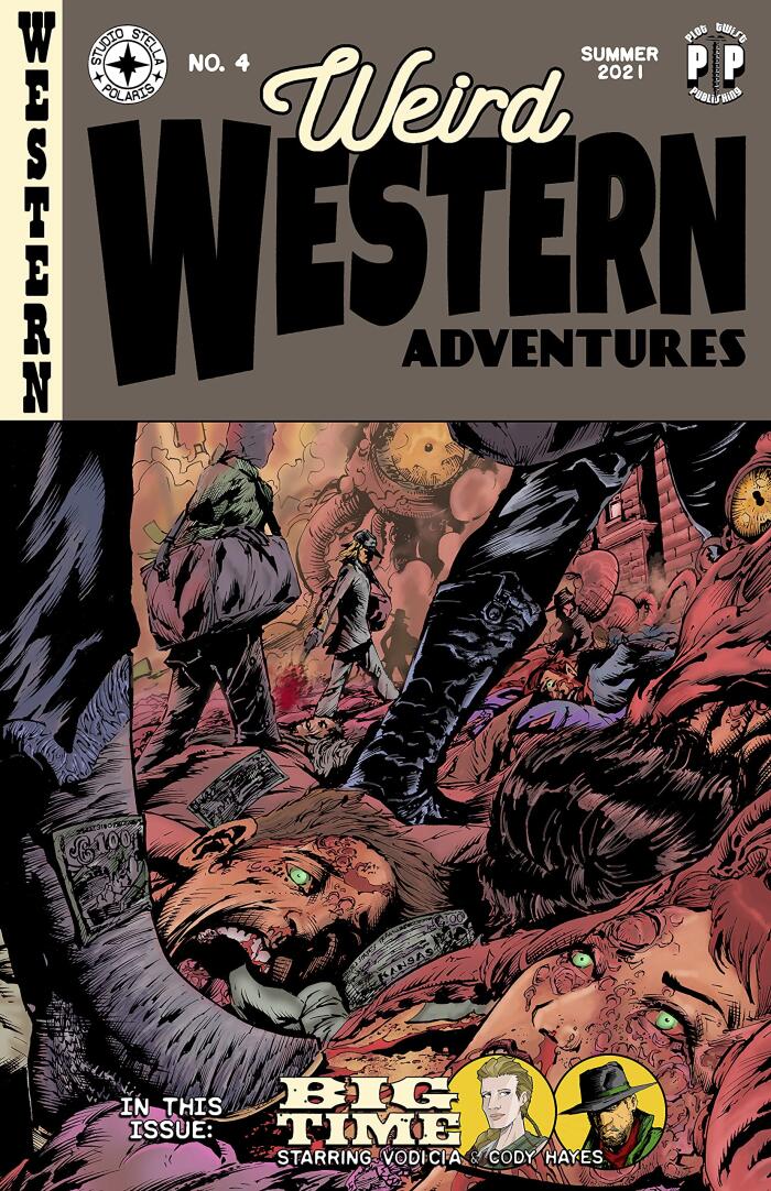 Weird Western Adventures #4: Big Time
