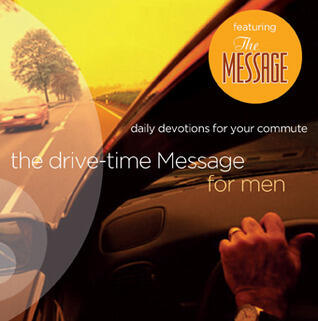 The Drive-Time Message for Men: Daily Devotions for Your Commute