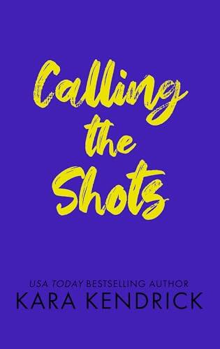 Calling the Shots