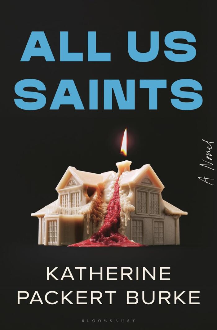 All Us Saints: A Novel