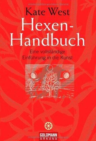 Hexen-Handbuch : eine vollständige Einführung in die Kunst