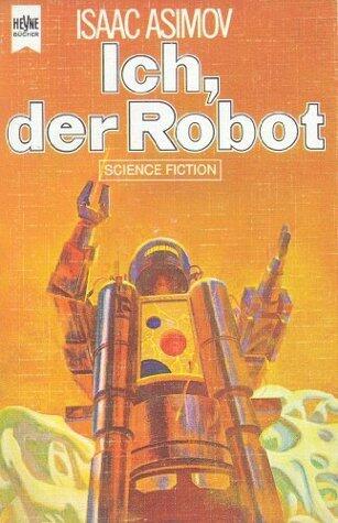 Ich, der Robot