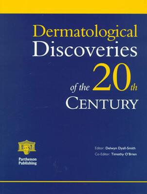 Dermatological Discoveries of the 20th Century